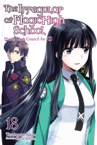 Книга Irregular at Magic High School, Vol. 18 (light novel) Tsutomu Satou