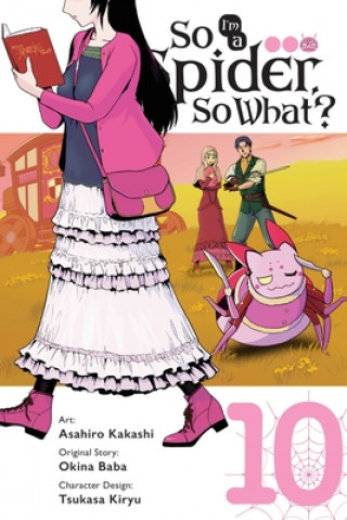 Книга So I'm a Spider, So What?, Vol. 10 Okina Baba