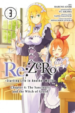 Kniha Re:ZERO -Starting Life in Another World-, Chapter 4: The Sanctuary and the Witch of Greed, Vol. 3 Tappei Nagatsuki