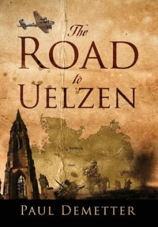 Buch Road to Uelzen Paul Demetter