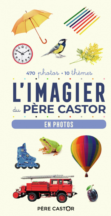 Buch L'Imagier du Père Castor - En photos ARNAUD TELLIER