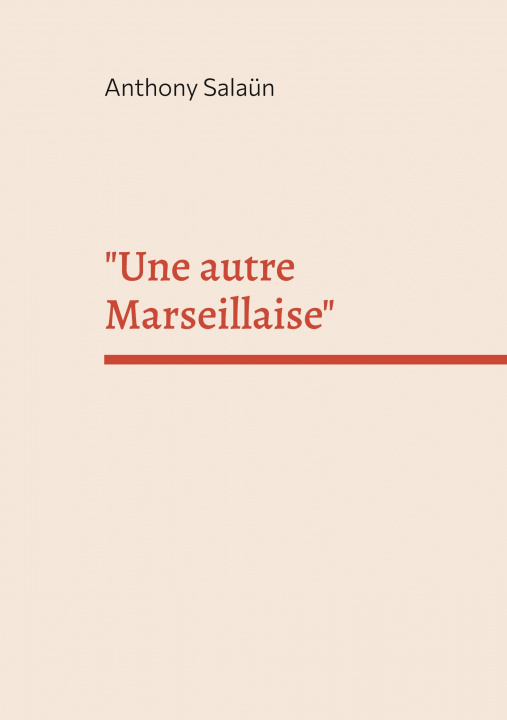 Книга "Une autre Marseillaise" 