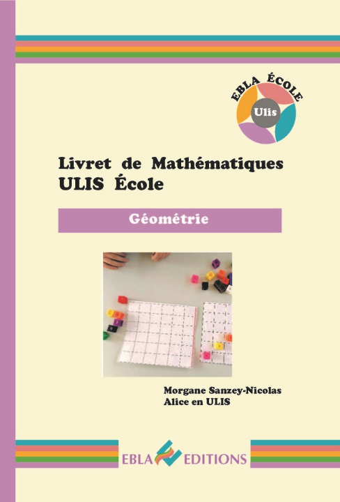 Kniha Livret de Mathématiques ULIS École Géométrie Sanzey-Nicolas