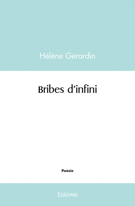 Knjiga Bribes d'infini GERARDIN HELENE
