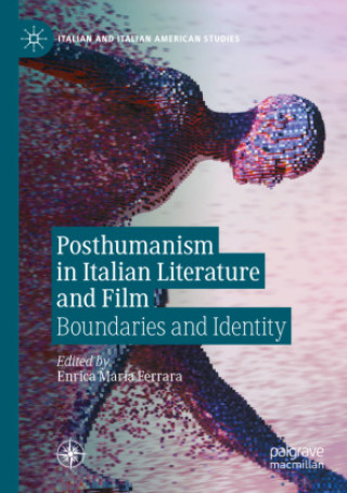 Carte Posthumanism in Italian Literature and Film 