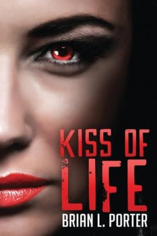 Buch Kiss of Life Brian L. Porter