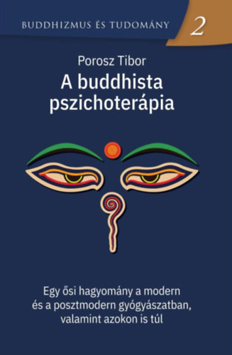 Könyv A buddhista pszichoterápia Porosz Tibor