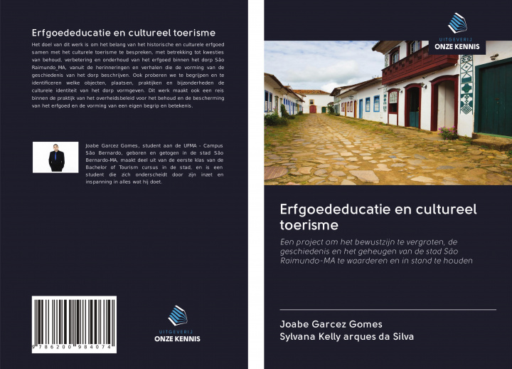 Книга Erfgoededucatie en cultureel toerisme Sylvana Kelly Arques Da Silva