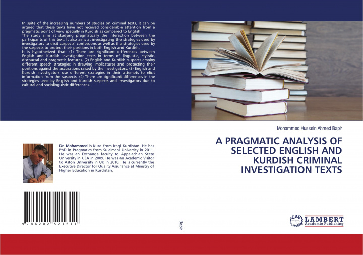Könyv A PRAGMATIC ANALYSIS OF SELECTED ENGLISH AND KURDISH CRIMINAL INVESTIGATION TEXTS 