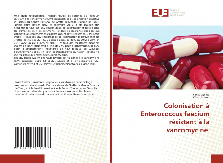 Книга Colonisation ? Enterococcus faecium résistant ? la vancomycine Wafa Achour