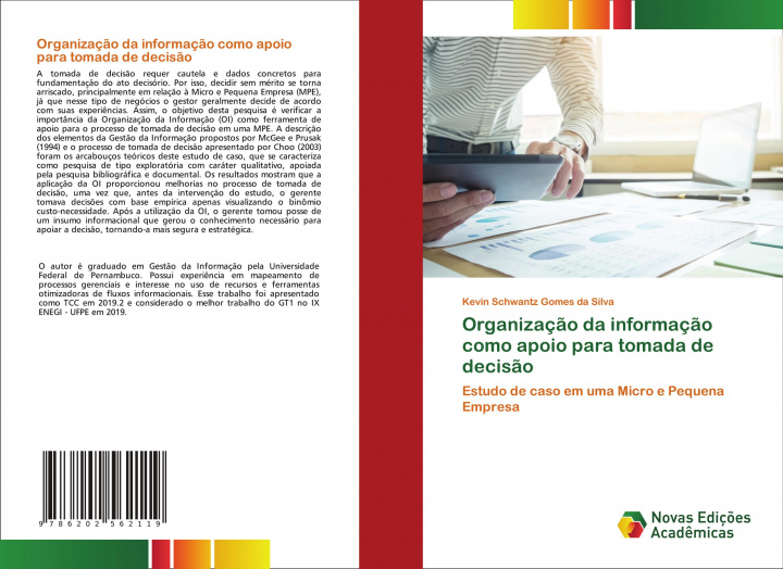 Buch Organizaç?o da informaç?o como apoio para tomada de decis?o Kevin Schwantz Gomes da Silva