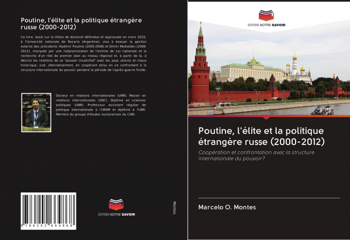 Kniha Poutine, l'élite et la politique étrang?re russe (2000-2012) 