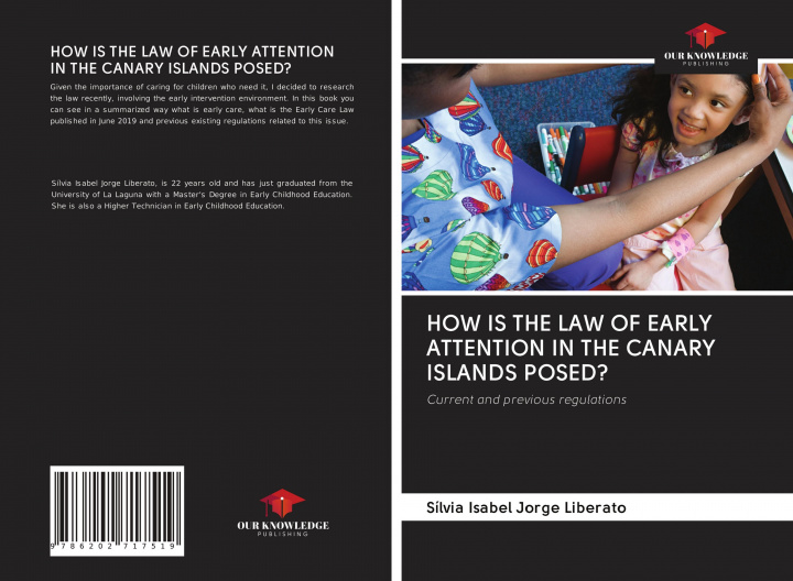 Buch HOW IS THE LAW OF EARLY ATTENTION IN THE CANARY ISLANDS POSED? 