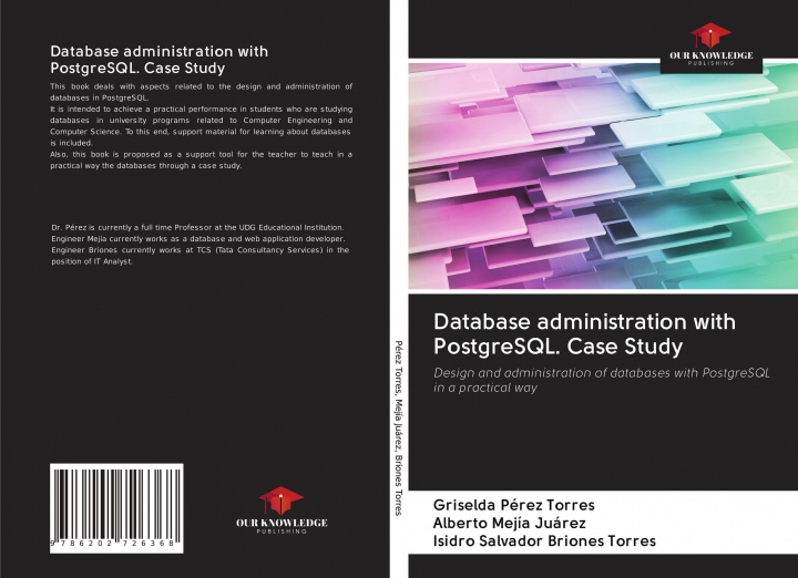 Buch Database administration with PostgreSQL. Case Study Alberto Mejía Juárez