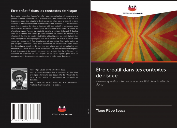 Knjiga ?tre créatif dans les contextes de risque Tiago Filipe Sousa