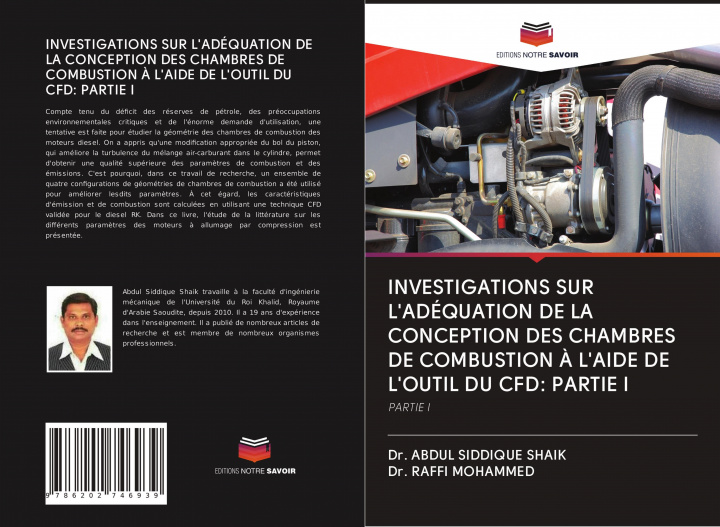 Buch INVESTIGATIONS SUR L'ADÉQUATION DE LA CONCEPTION DES CHAMBRES DE COMBUSTION ? L'AIDE DE L'OUTIL DU CFD: PARTIE I Raffi Mohammed