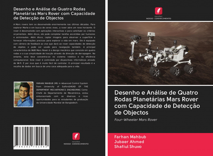 Carte Desenho e Análise de Quatro Rodas Planetárias Mars Rover com Capacidade de Detecç?o de Objectos Jubaer Ahmed