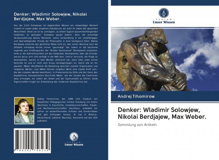 Buch Denker: Wladimir Solowjew, Nikolai Berdjajew, Max Weber. Andrej Tihomirow