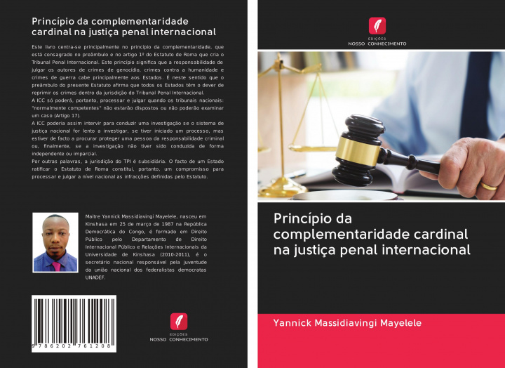Buch Princípio da complementaridade cardinal na justiça penal internacional Yannick Massidiavingi Mayelele