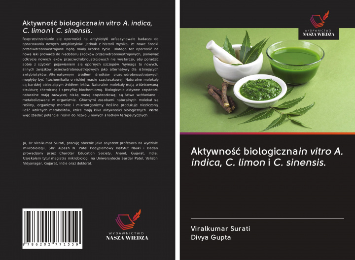 Carte Aktywno&#347;c biologicznain vitro A. indica, C. limon i C. sinensis. Divya Gupta