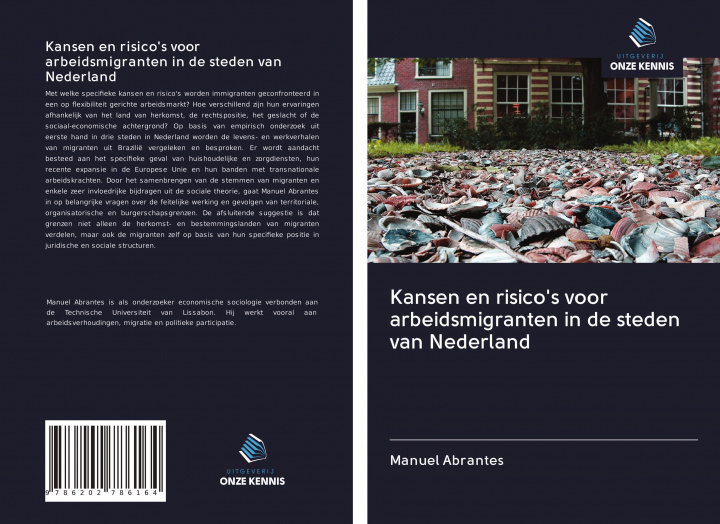 Книга Kansen en risico's voor arbeidsmigranten in de steden van Nederland 