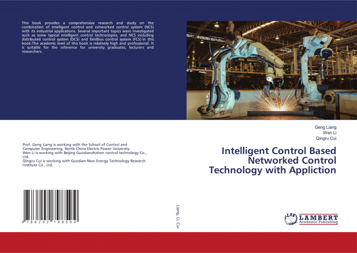 Knjiga Intelligent Control Based Networked Control Technology with Appliction Wen Li