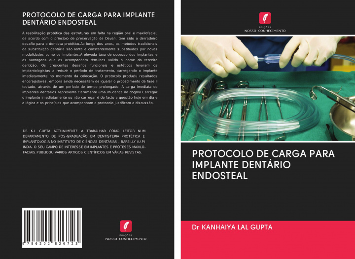 Knjiga PROTOCOLO DE CARGA PARA IMPLANTE DENTÁRIO ENDOSTEAL Dr KANHAIYA LAL GUPTA
