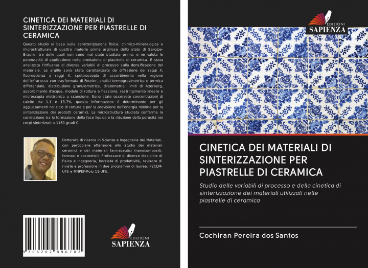 Buch CINETICA DEI MATERIALI DI SINTERIZZAZIONE PER PIASTRELLE DI CERAMICA Cochiran Pereira dos Santos