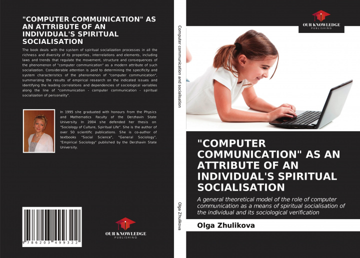 Buch "COMPUTER COMMUNICATION" AS AN ATTRIBUTE OF AN INDIVIDUAL'S SPIRITUAL SOCIALISATION Olga Zhulikova