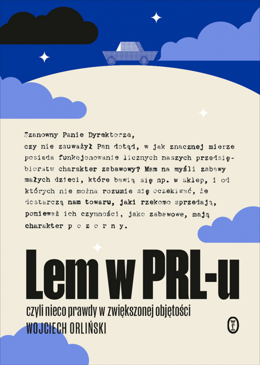 Book Lem w PRL-u. czyli nieco prawdy w zwiększonej objętości Wojciech Orliński