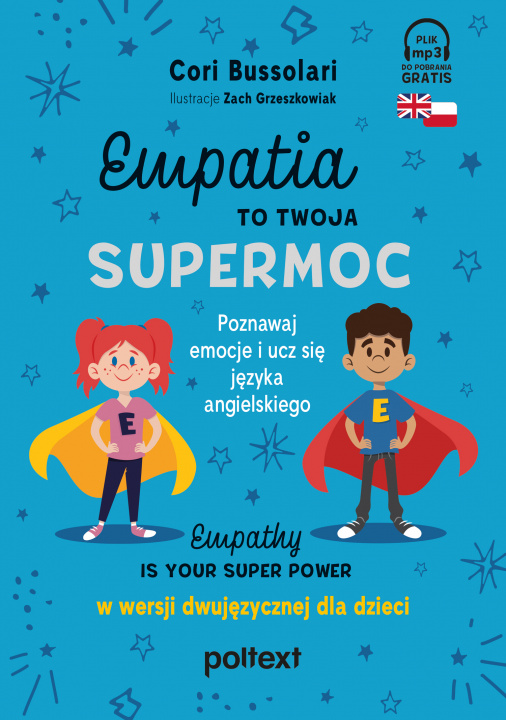 Kniha Empatia to Twoja Supermoc. Empathy Is Your Superpower w wersji dwujęzycznej dla dzieci Cori Bussolari