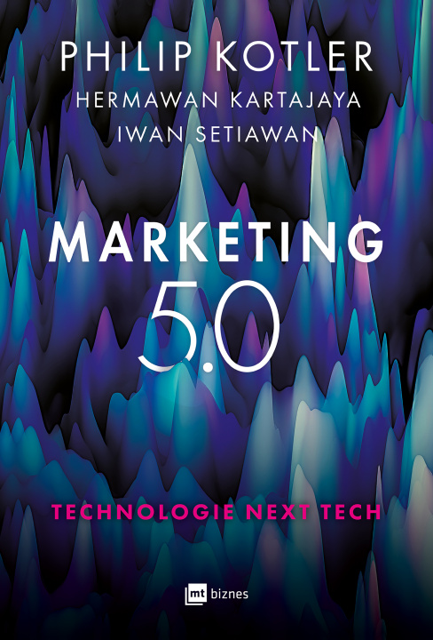 Kniha Marketing 5.0. Technologie Next Tech Philip Kotler