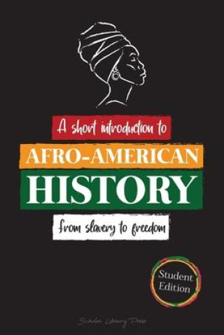 Carte --A Short Introduction to Afro-American History - From Slavery to Freedom 