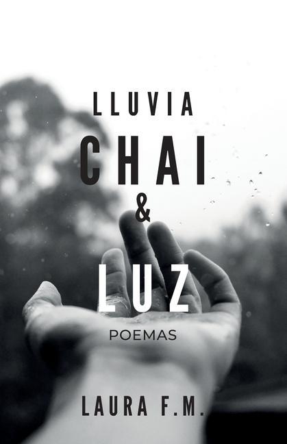 Könyv Lluvia, Chai & Luz 