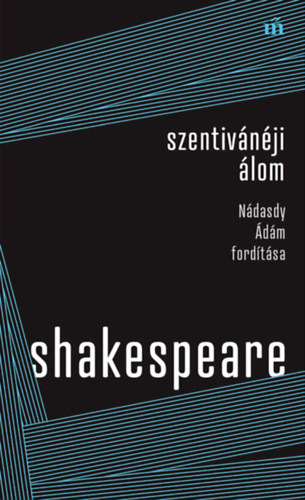 Book Szentivánéji álom - Nádasdy Ádám fordítás William Shakespeare