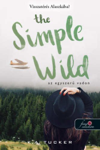 Könyv The Simple Wild - Az egyszerű vadon K. A. Tucker