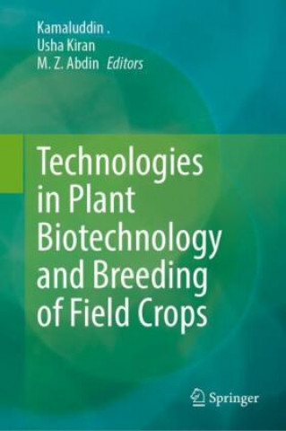 Könyv Technologies in Plant Biotechnology and Breeding of Field Crops Usha Kiran