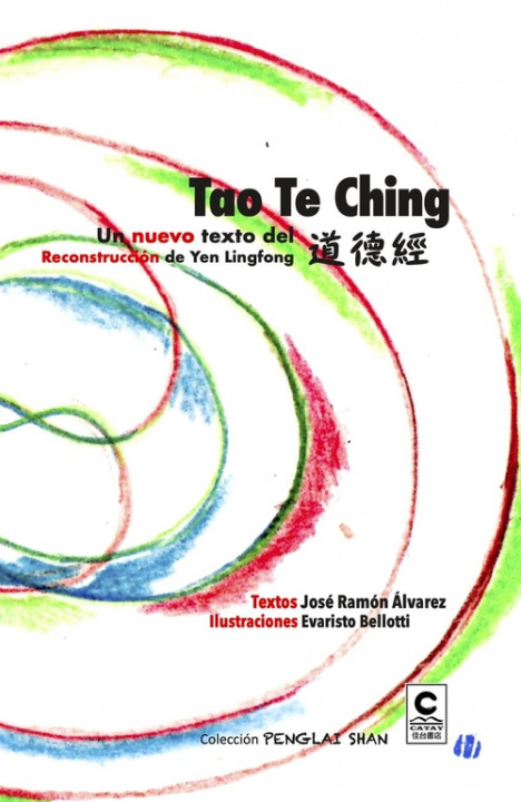 Книга Un nuevo texto del Tao Te Ching JOSE RAMON ALVAREZ