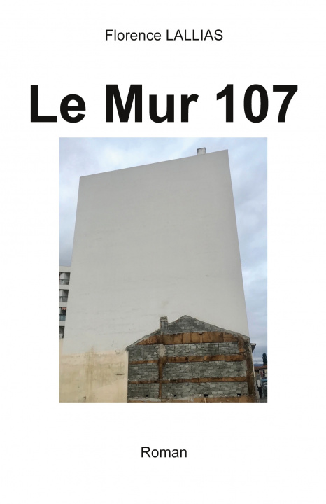 Knjiga Le Mur 107 Lallias