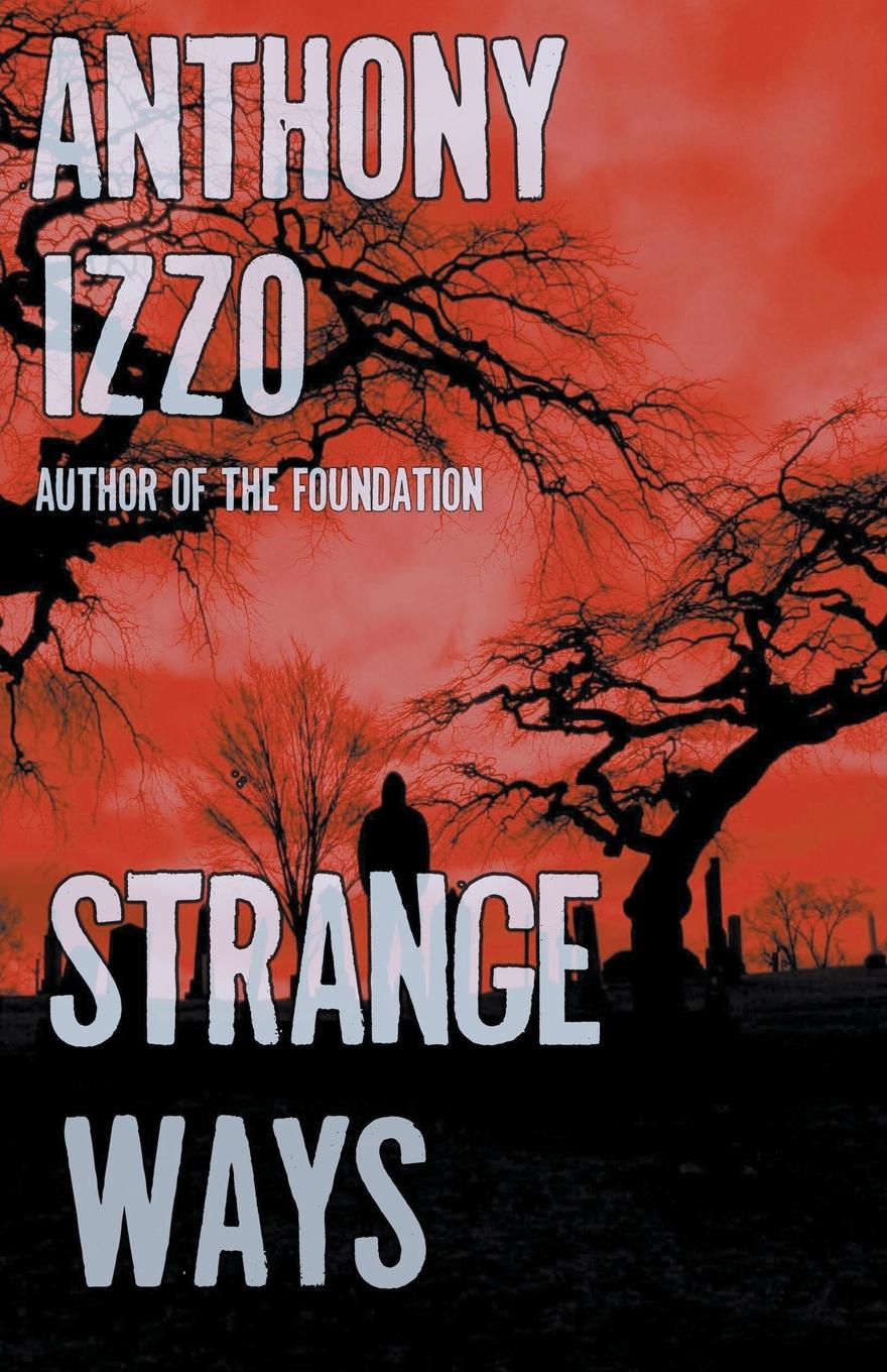 Book Strange Ways Anthony Izzo