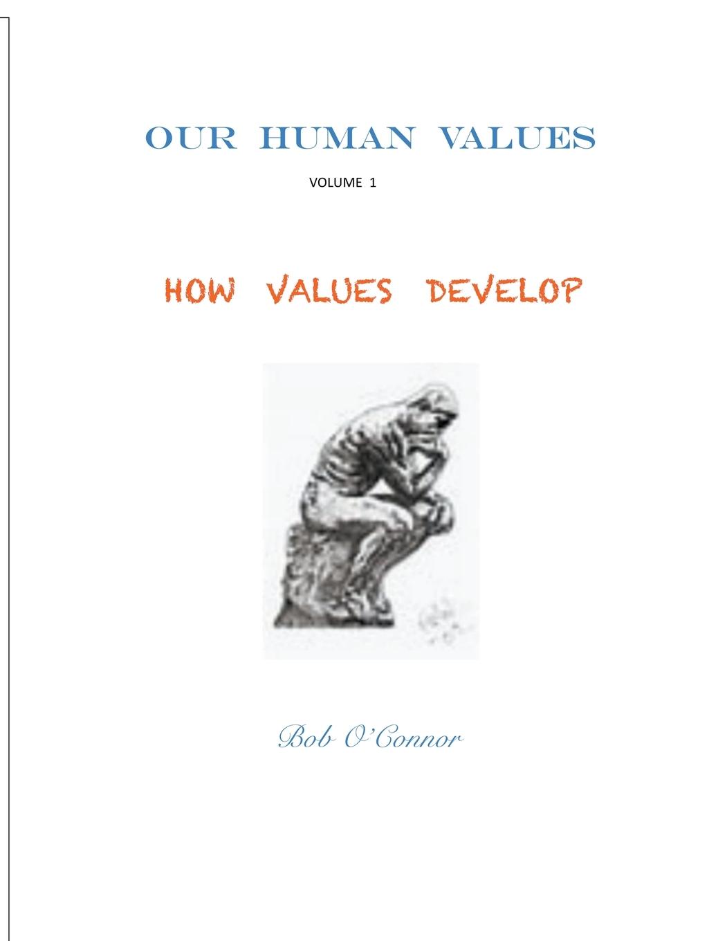 Knjiga How Values Develop Bob O'Connor