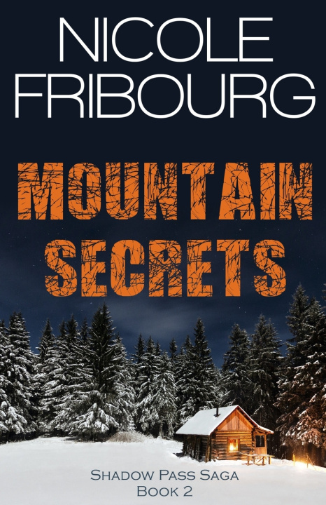 Könyv Mountain Secrets Fribourg Nicole Fribourg