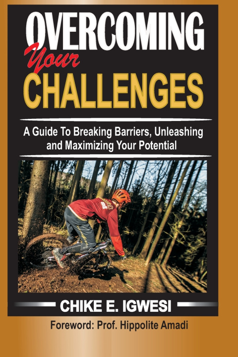 Knjiga Overcoming Your Challenges IGWESI CHIKE E. IGWESI