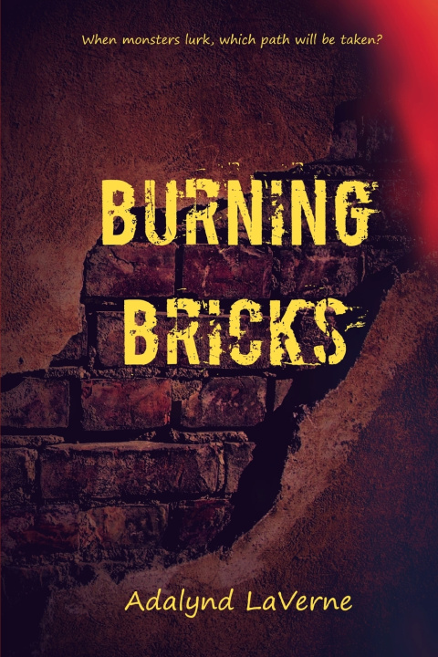 Knjiga Burning Bricks LaVerne Adalynd LaVerne