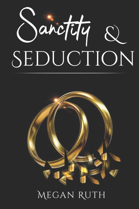 Libro Sanctity & Seduction Ruth Megan Ruth