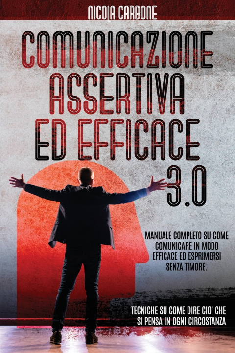 Knjiga Comunicazione Assertiva Ed Efficace 3.0 Carbone Nicola Carbone