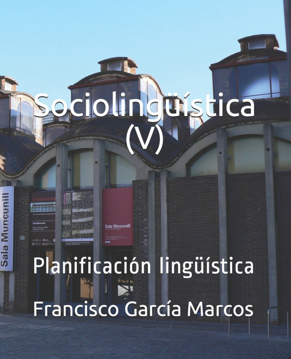 Книга Sociolinguistica (V) Garcia Marcos Francisco Garcia Marcos