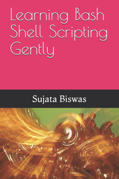 Knjiga Learning Bash Shell Scripting Gently Noble Liza Noble
