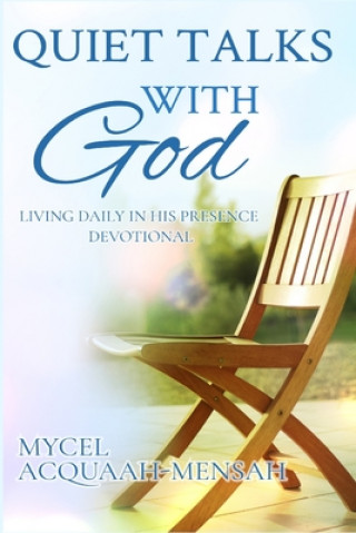 Könyv Quiet Talks With God Acquaah-Mensah Mycel Acquaah-Mensah