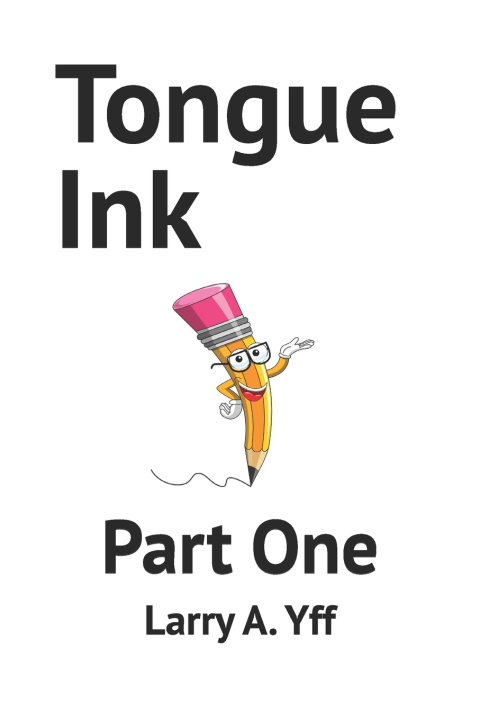 Knjiga Tongue Ink Yff Jonetta R. Yff